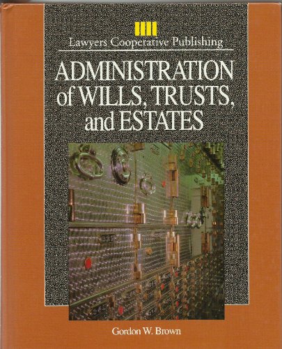 Administration of Wills, Trusts, and Estates (D... 0827350538 Book Cover