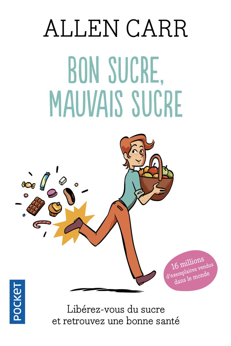 Bon sucre, mauvais sucre (tp): Libérez-vous du sucre et retrouvez une bonne santé