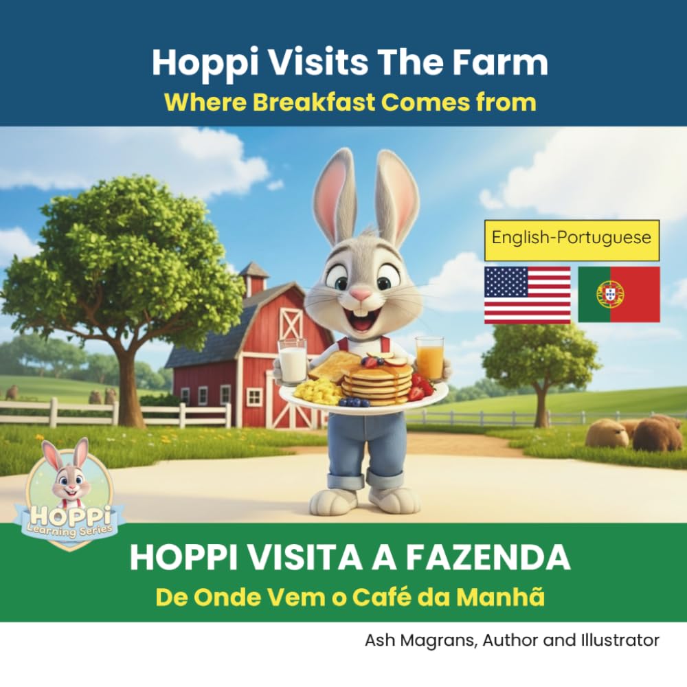 HOPPI VISITA A FAZENDA (English-Portuguese Edition): De Onde Vem o Café da Manhã (Portuguese - English Bilingual Books by Hoppi)