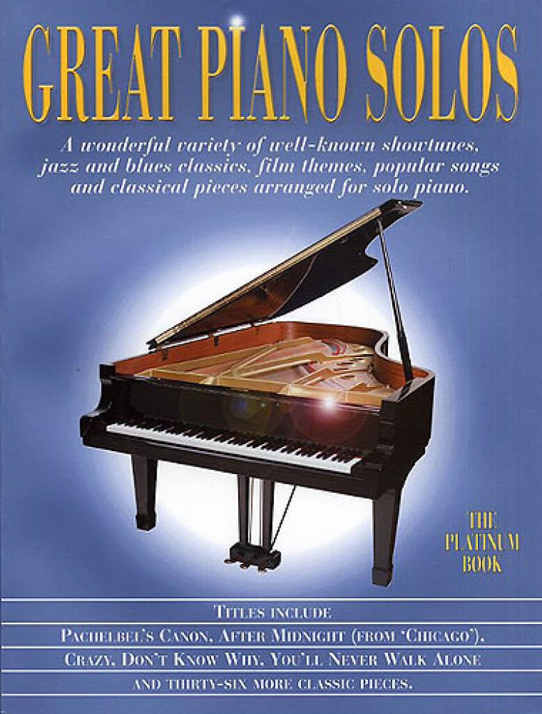 Great Piano Solos: The Platinum Book: A Bumper Anthology of 41 Great Piano Solos
