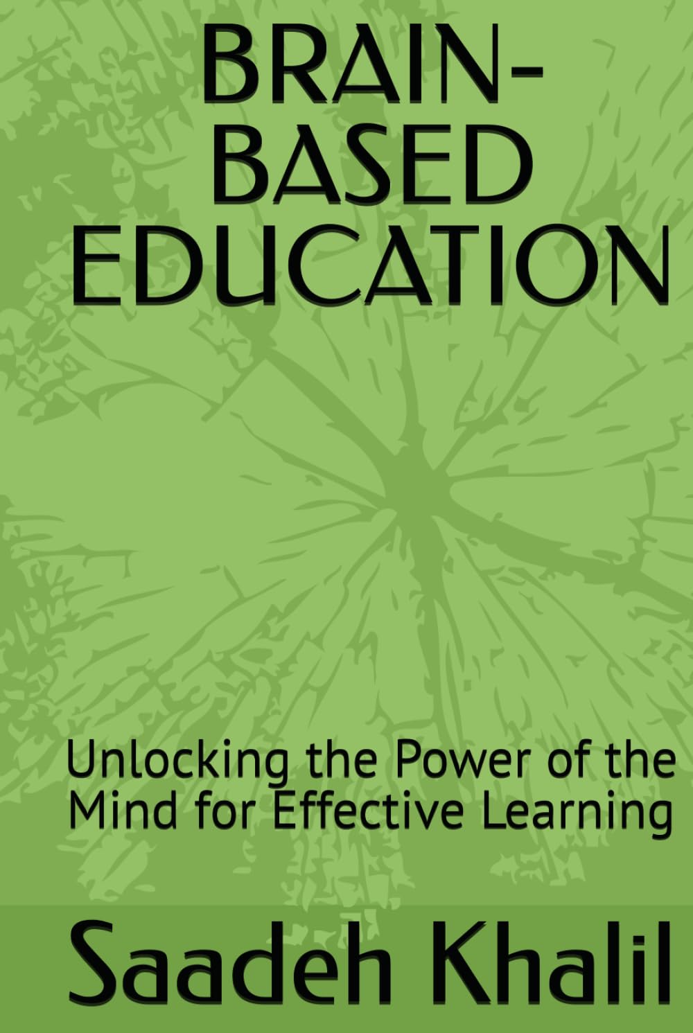 BRAIN-BASED EDUCATION: Unlocking the Power of the Mind for Effective Learning