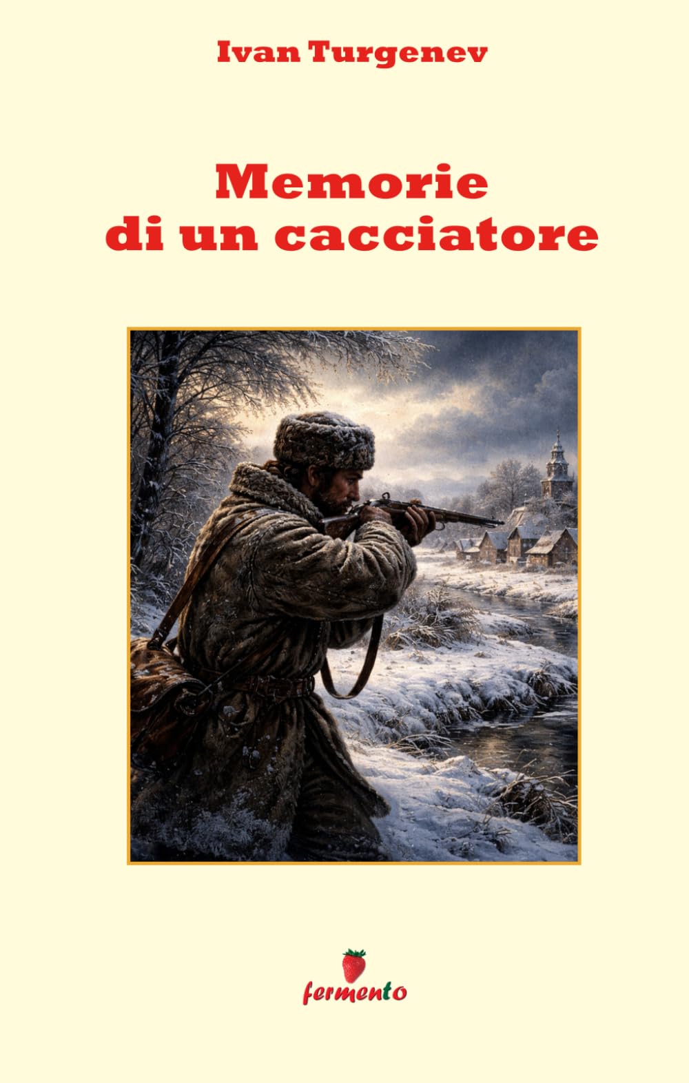 Memorie di un cacciatore: Nuova traduzione con annotazioni