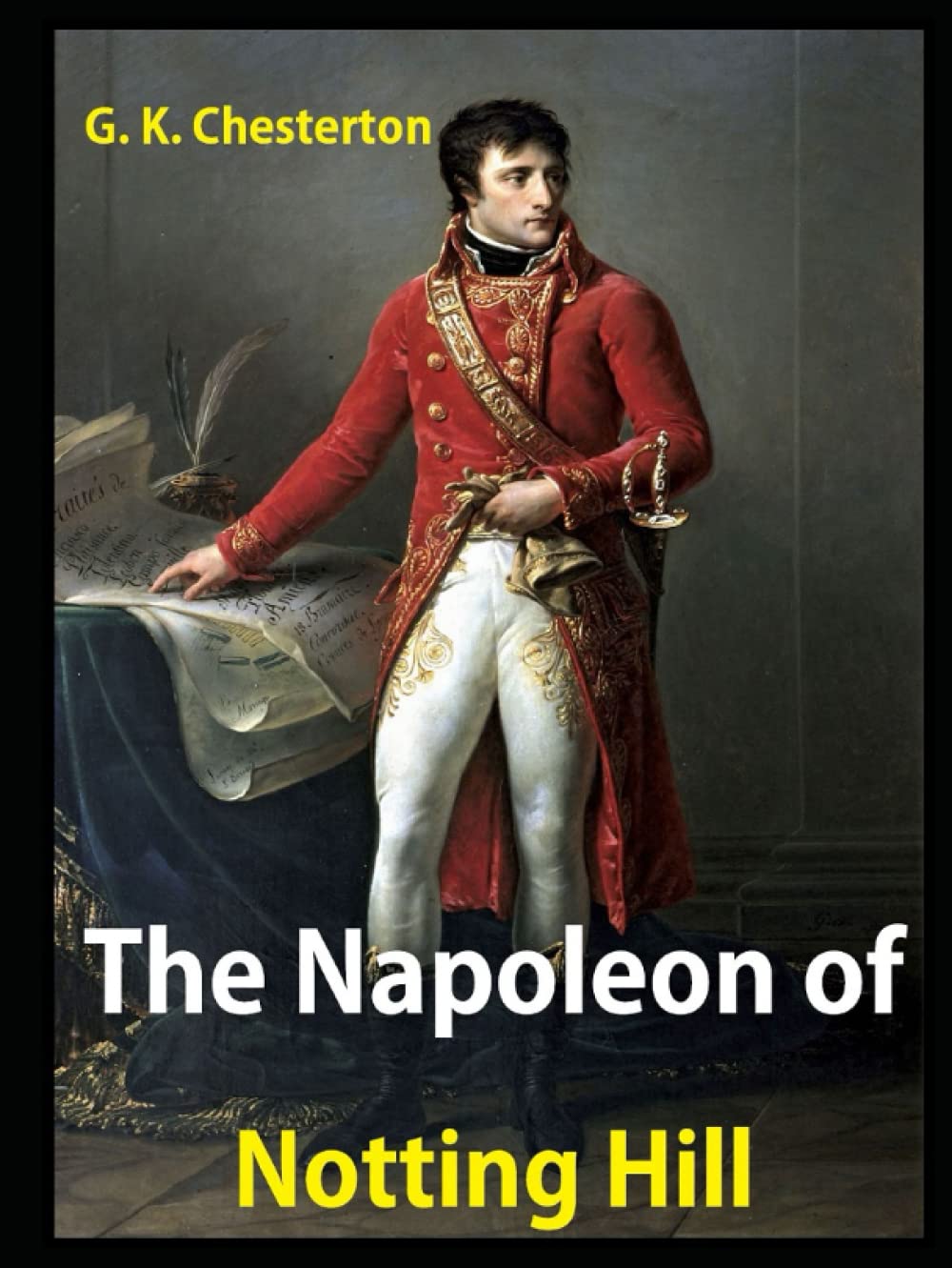 The Napoleon of Notting Hill