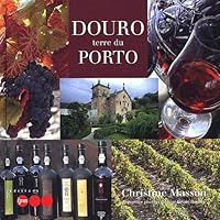 The Douro: The Land of the Port Wine 2878455177 Book Cover