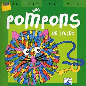 Paperback Je fais tout seul des pompons en laine [French] Book