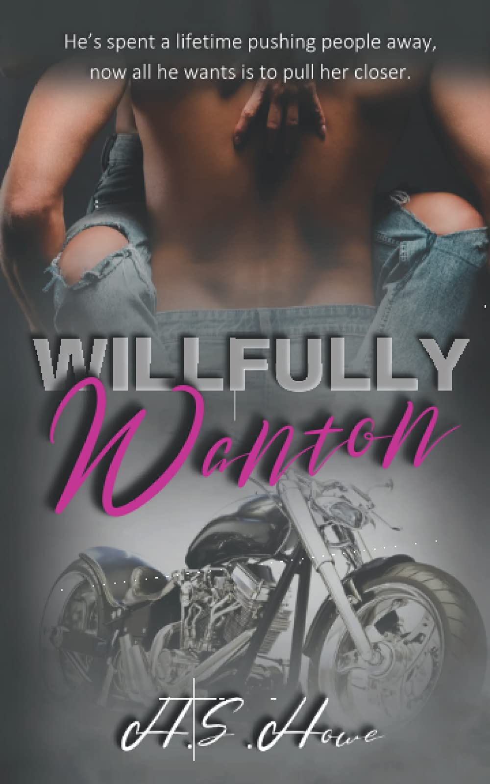 Independently published Willfully Wanton