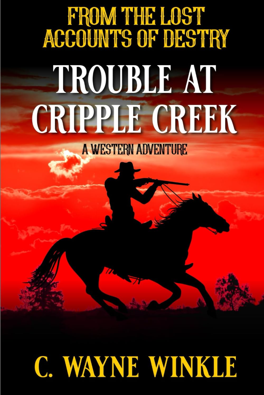 Trouble at Cripple Creek: A Western Adventure