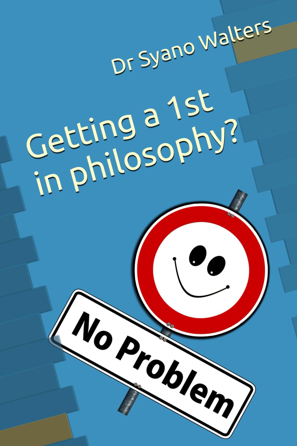 Getting a 1st in your philosophy degree?