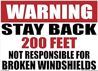 Warning Stay Back 200FT Not Responsible Broken Windshields, Safety Decal Unlimited, OSHA Sticker Sign, Dump Truck Safety Stickers, 11