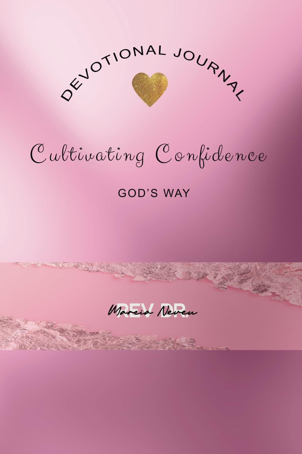 Cultivating Confidence God's Way: Devotional Journal