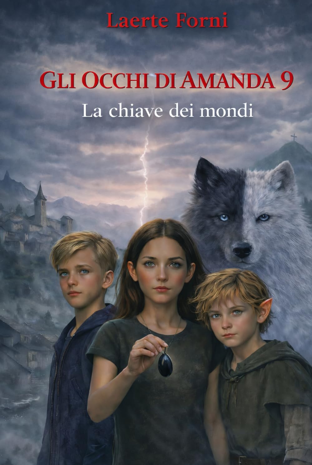 Gli occhi di Amanda 9: La chiave dei mondi (Gli occhi di Amanda - Serie)