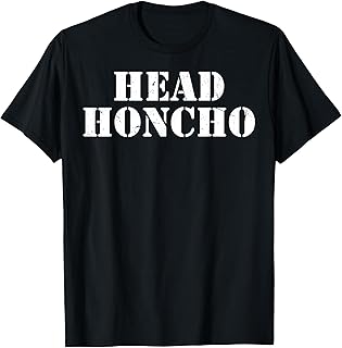 Head Honcho T-Shirt