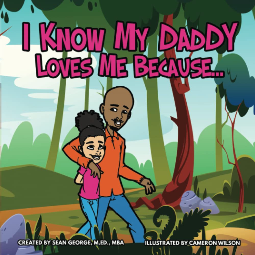 I Know My Daddy Loves Me Because...