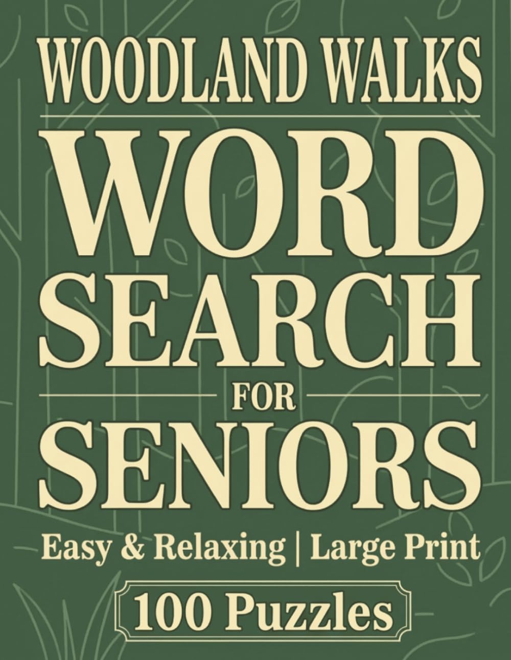Large Print Word Search For Seniors | Woodland Walks | 100 Easy & Relaxing Puzzles: Over 2,000 Simple Words with Peaceful Forest Walks, Trees, Wildlife, And Relaxing Nature Scenes