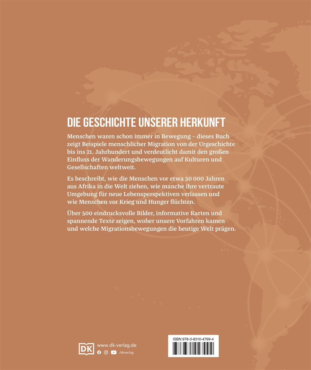Migration: Von den ersten großen Wanderungen bis zu Flucht und Vertreibung im 21. Jahrhundert. Visuelles Nachschlagewerk mit Karten und Fotografien