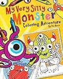My Very Silly Monster Coloring Adventure!: A Very Silly Coloring Book for Very Silly Monsters