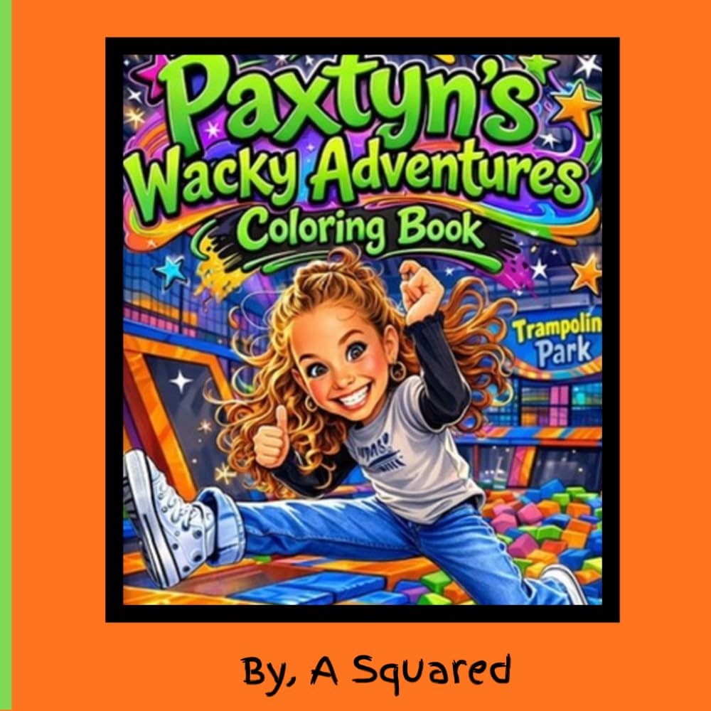 Paxtyn's Wacky Adventures Coloring Book