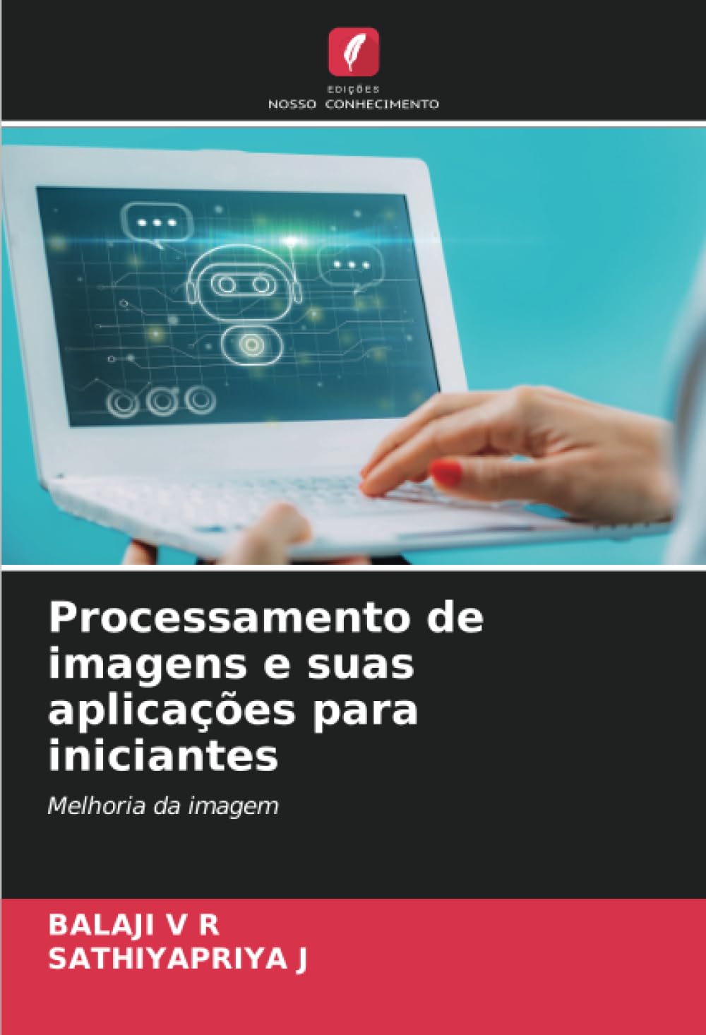 Processamento de imagens e suas aplicações para iniciantes: Melhoria da imagem