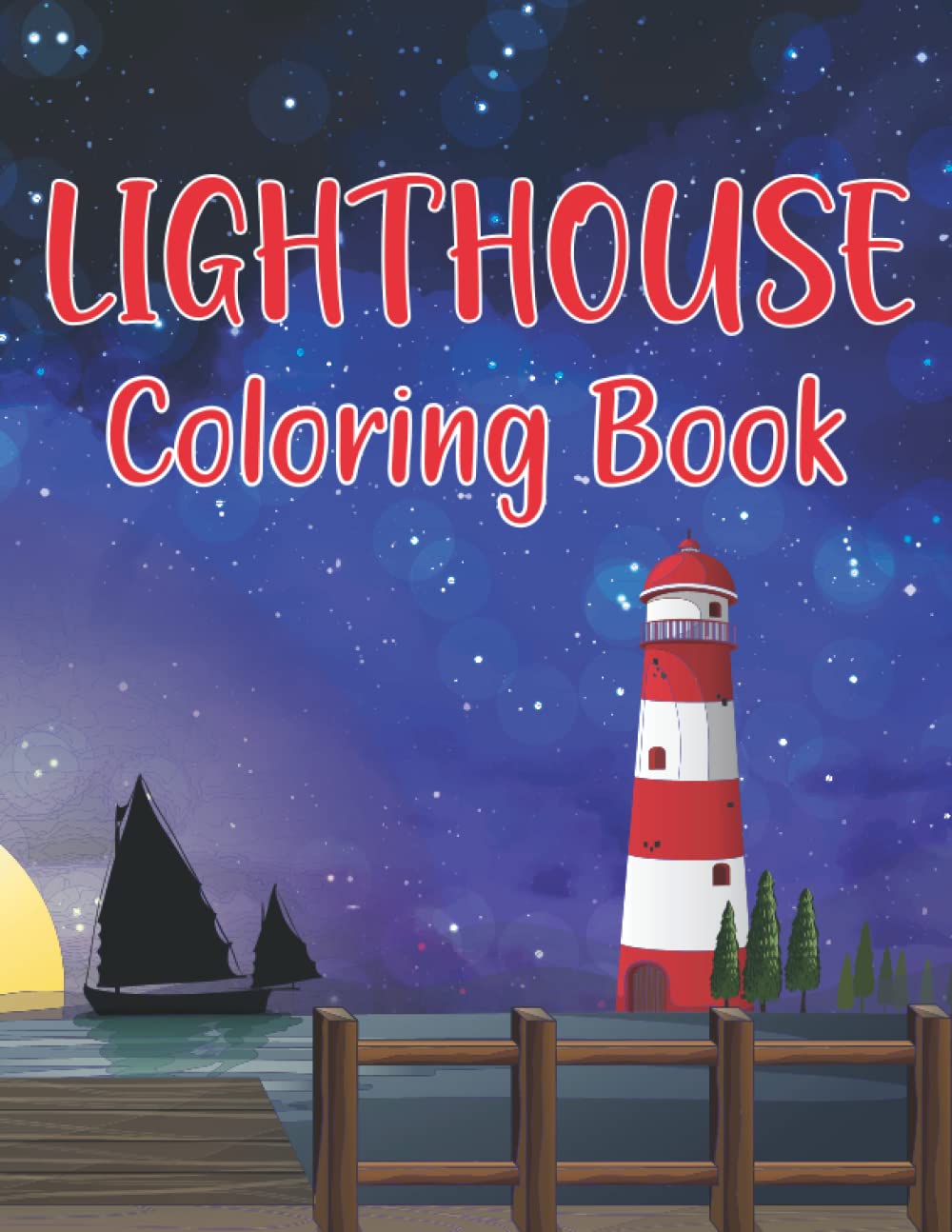 Lighthouse Coloring Book: An Adults Coloring Book With Lighthouses & Beautiful Ocean Sceneries, A Unique Collection Of Coloring Pages, Relaxation Coloring Book For Adults And Teens