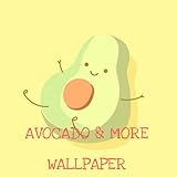 Avocado & more cute WALLPAPER
