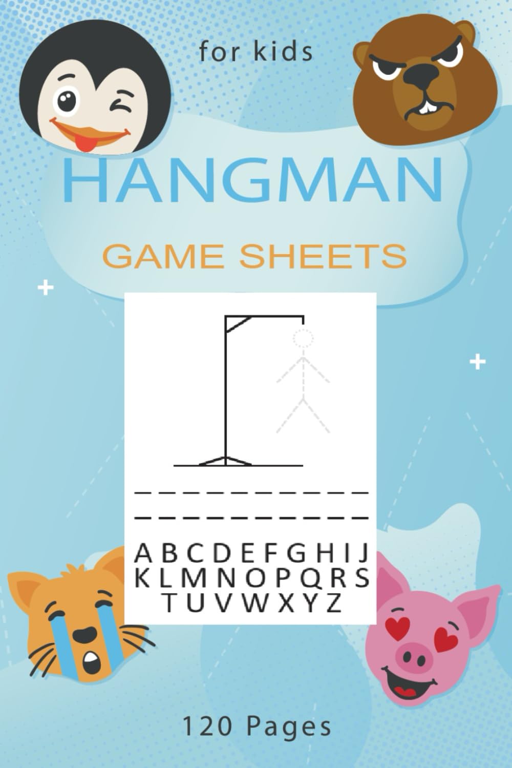 Hang Man Puzzles, 120 Games: Hangman Game For Kids, Hangman Paper And Activity Book, Hangman Brain Game Book , Funny Hangman Puzzles Game Book, Hangman Game Sheets