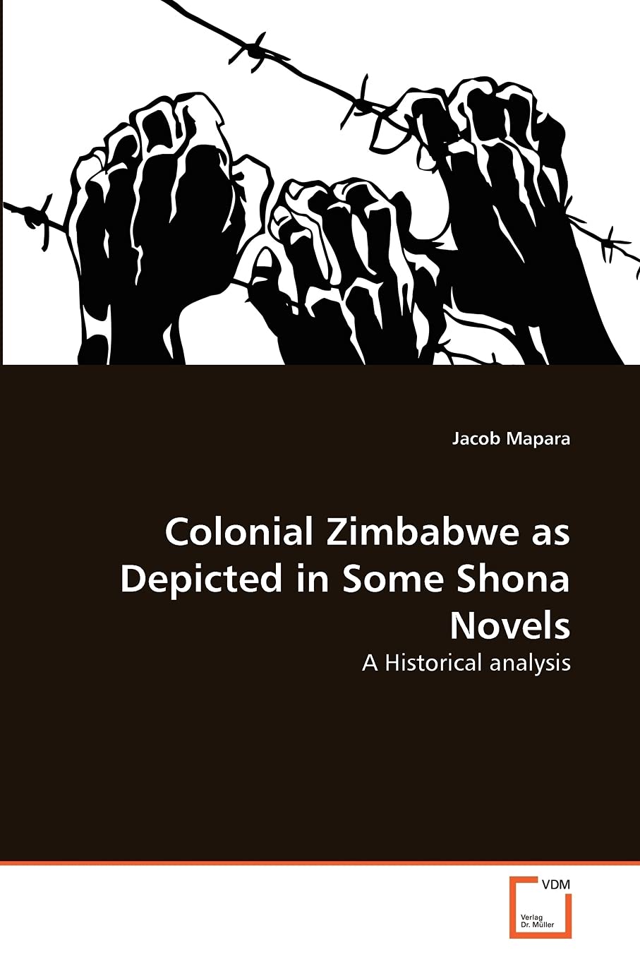 Colonial Zimbabwe as Depicted in Some Shona Novels: A Historical analysis