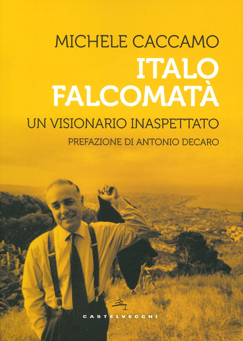 Italo Falcomatà. Vita Di Un Visionario Inaspettato - 4