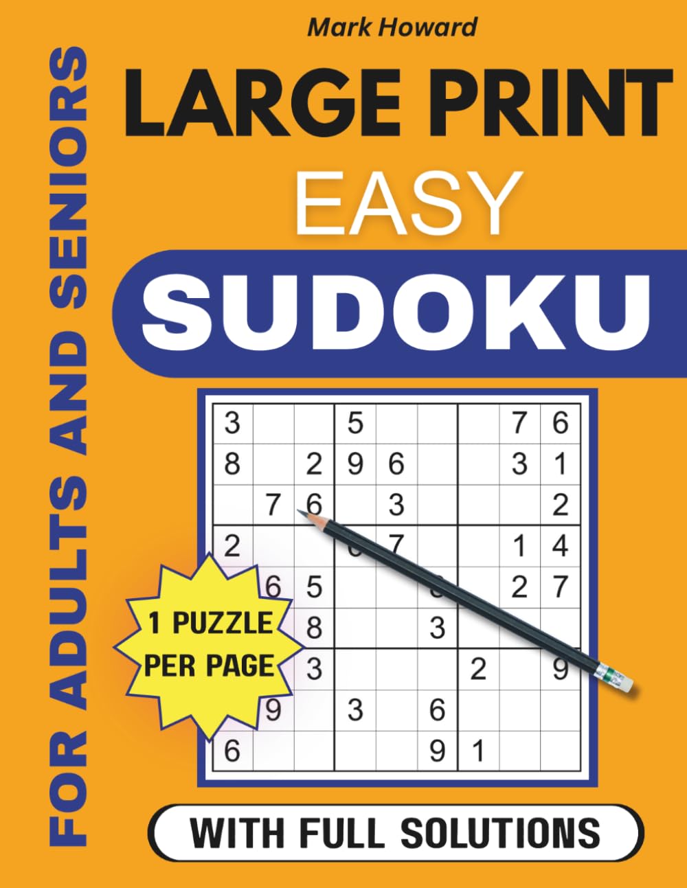 Easy Sudoku Large Print: Large Print Sudoku Puzzle Book for Adults, Seniors & Beginners with 150 Easy Sudoku Puzzles