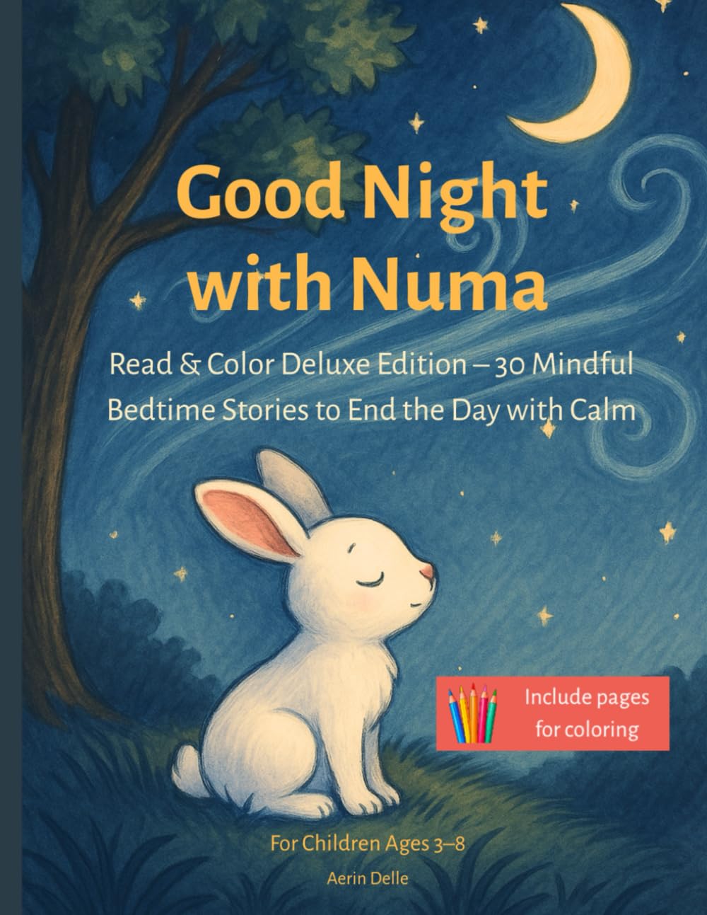 Good Night with Numa: Read & Color Deluxe Edition – 30 Mindful Bedtime Stories to End the Day with Calm