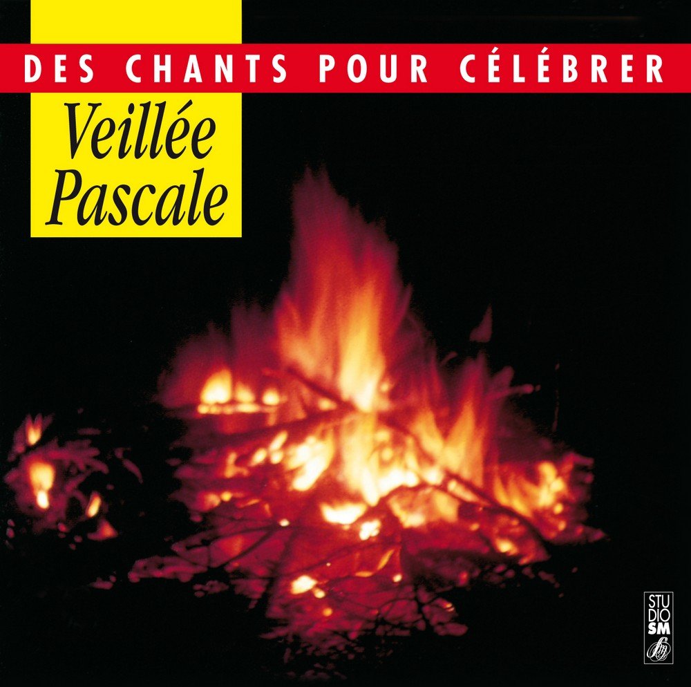 VEILLEE PASCALE - DES CHANTS POUR CELEBRER - ADF BAYARD MUSIQUE XXX