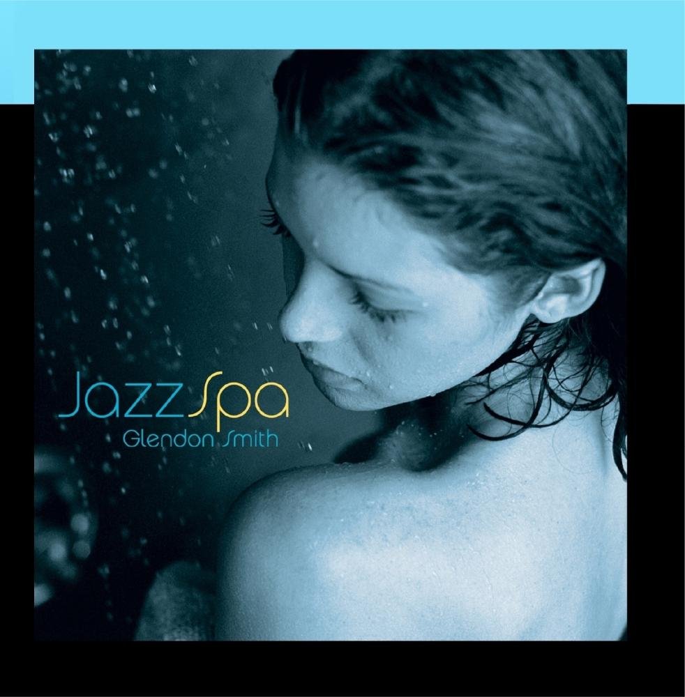 Jazz Spa The Glendon Smith Quintet