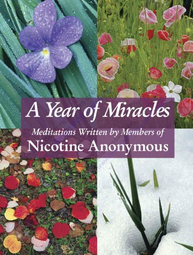 A Year of Miracles (English Edition) - Nicotine Anonymous Members