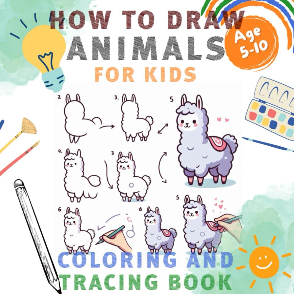 How to draw animals Coloring Book: Step-by-Step Animal Drawing and Coloring Pages for Creative Practice