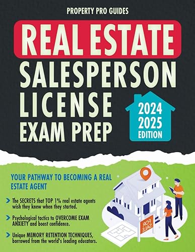 Real Estate Salesperson License Exam Prep: Your Pathway to Becoming a Real Estate Agent: Tailored Study Guide, Real Exam Simulations &amp; Essential Knowledge.