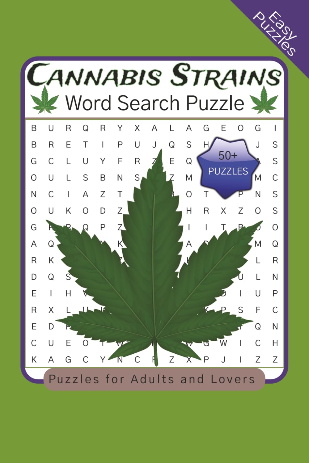 Cannabis Word Search Puzzles: Word Search Puzzles with Easy to Read Print about Cannabis, Marijuana, and Weed and more | 6x9 inches, 110 pages | 50+ ... Gifts for Vacations, Holidays, and Free Time