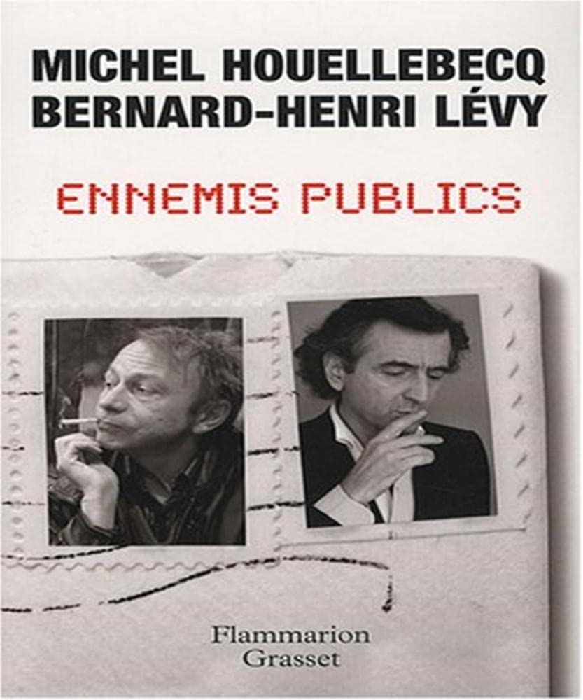 ENNEMIS PUBLICS [Paperback] Lévy, Bernard-Henri and Houellebecq, Michel