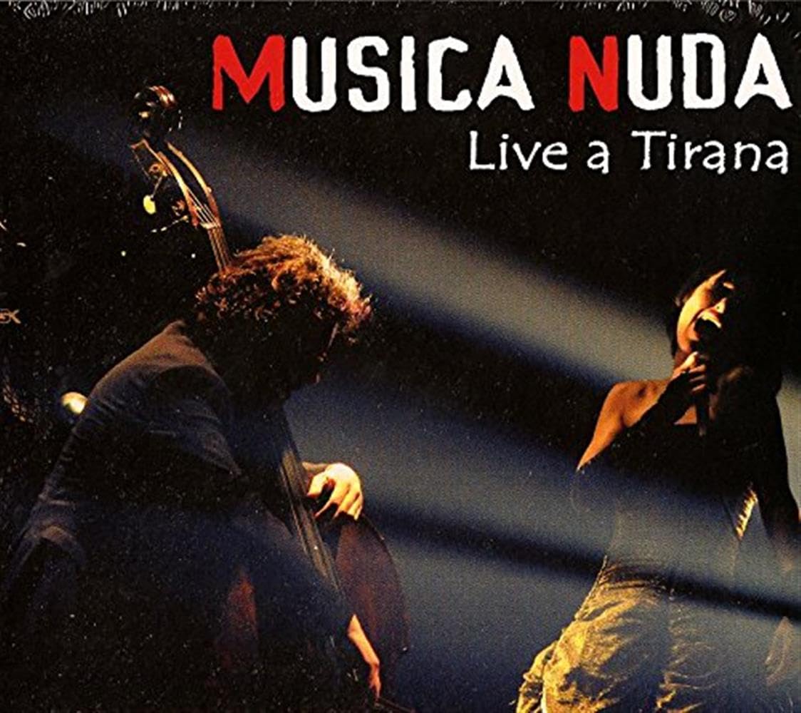 Musica Nuda - Live In Tirana