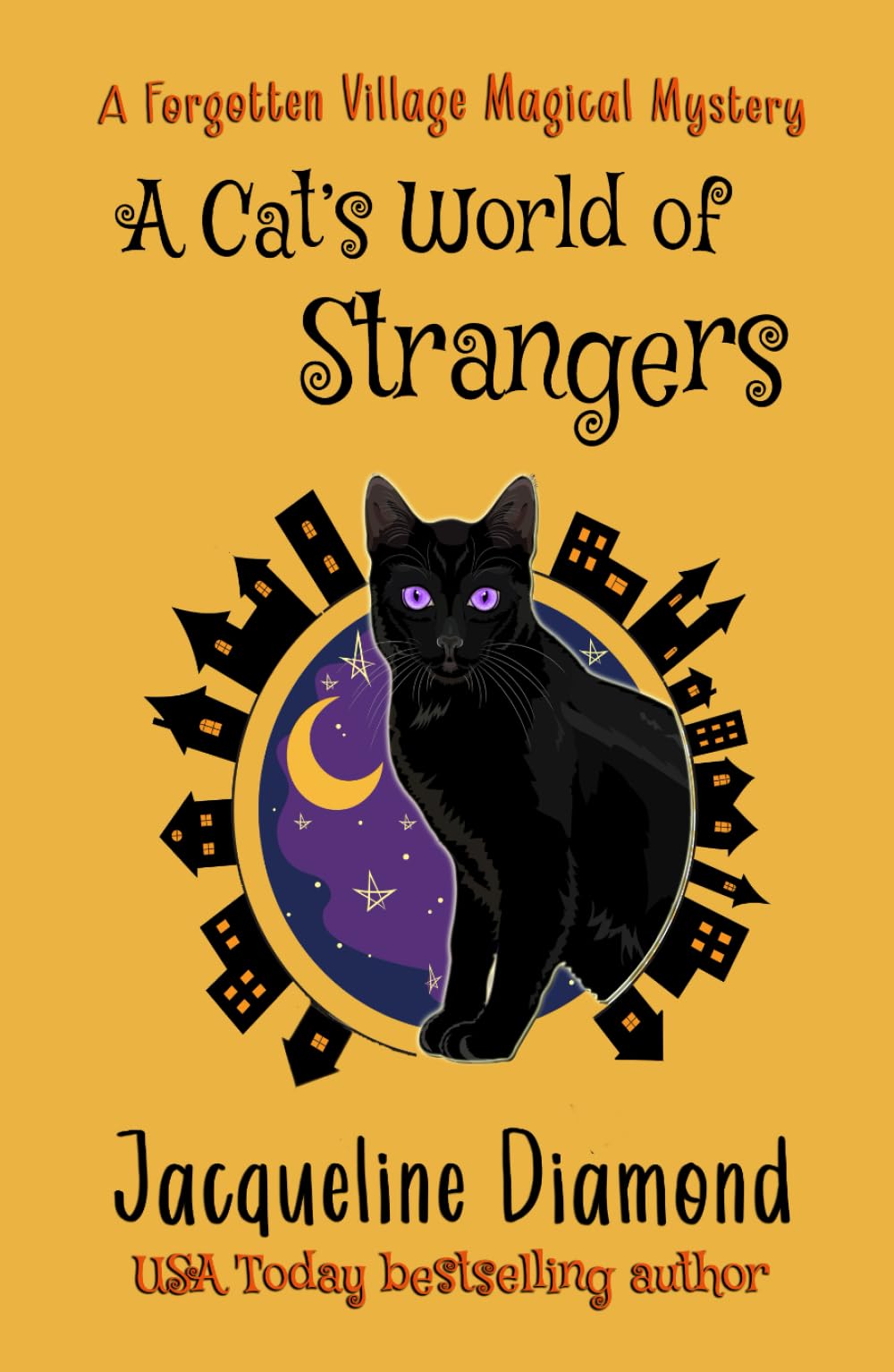 A Cat's World of Strangers (Forgotten Village Magical Mysteries)