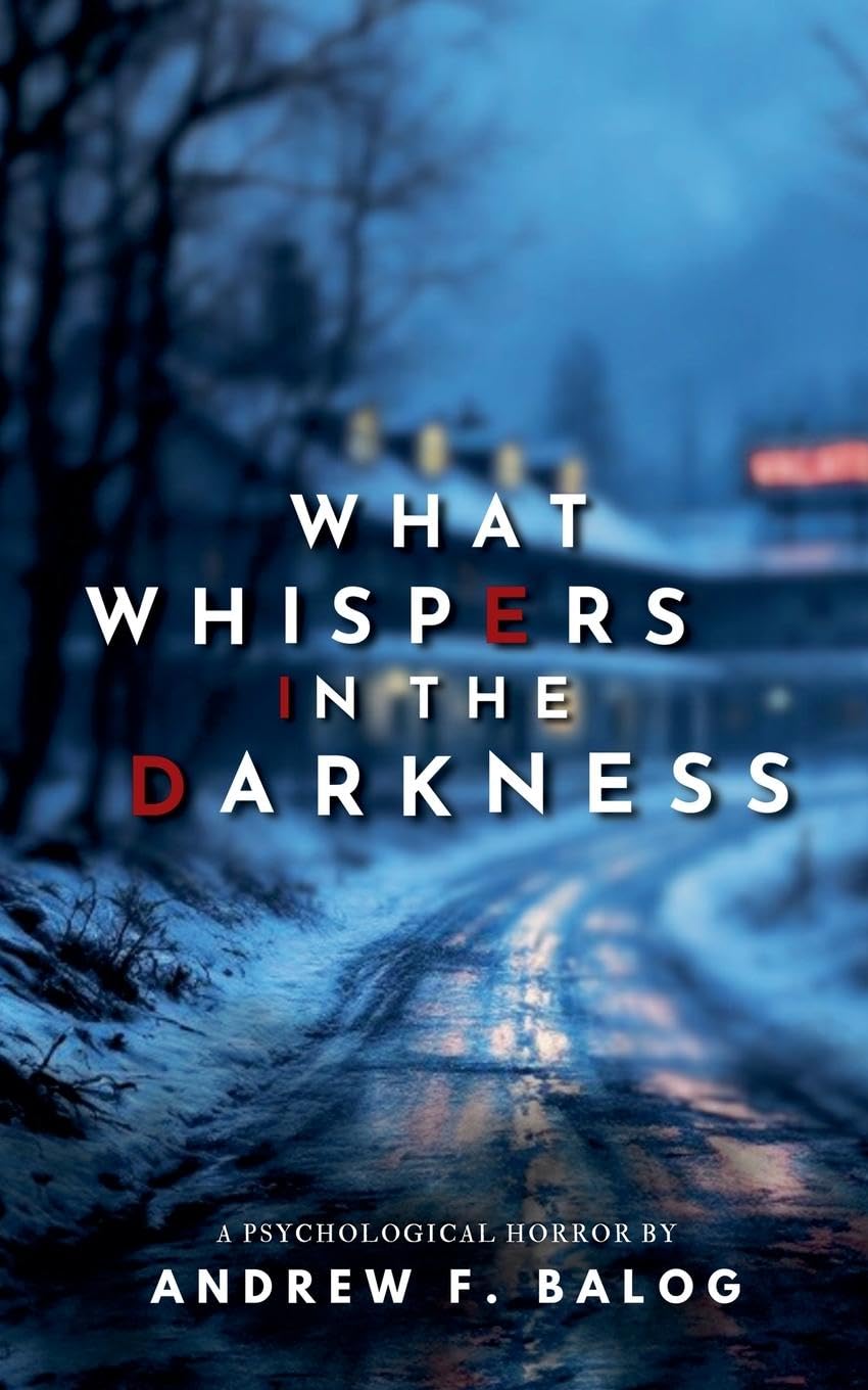 What Whispers in the Darkness: 1 (The Occult's Labyrinth)