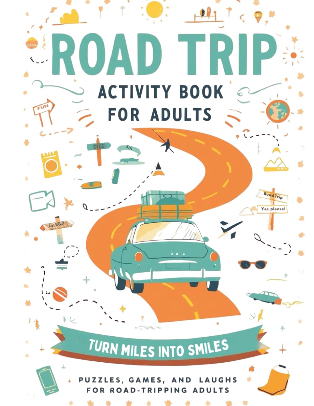 Road Trip Activity Book for Adults by Evergreen Paperhouse: Fun Games, Puzzles, Trivia for Drivers & Passengers