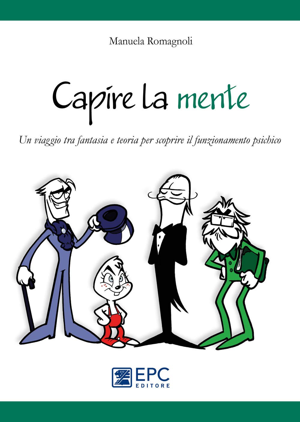 Capire La Mente. Un Viaggio Tra Fantasia E Teoria Per Scoprire Il Funzionamento Psichico - 4