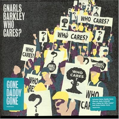 Who Cares? / Gone Daddy Gone