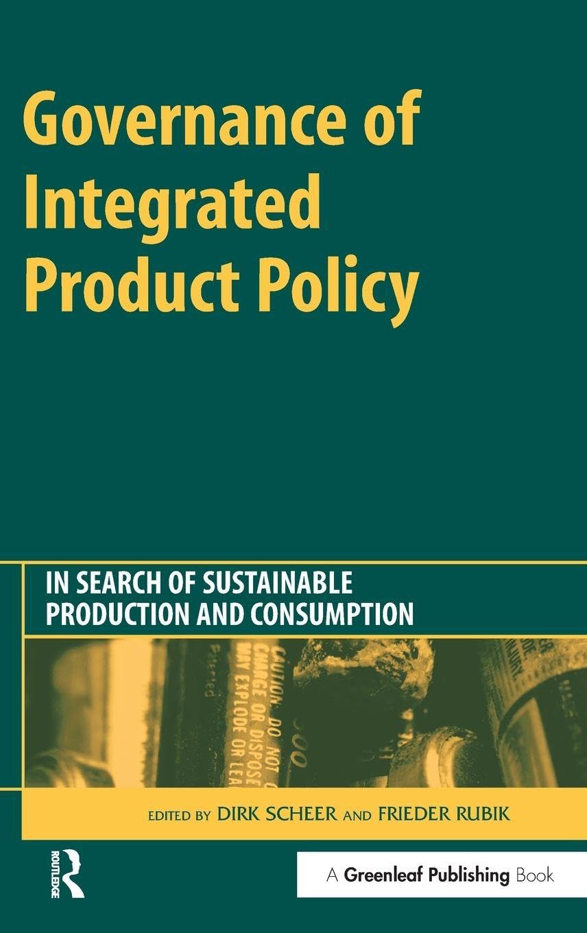 Buy Governance of Integrated Product Policy: In Search of Sustainable Production and Consumption — BookShops.in