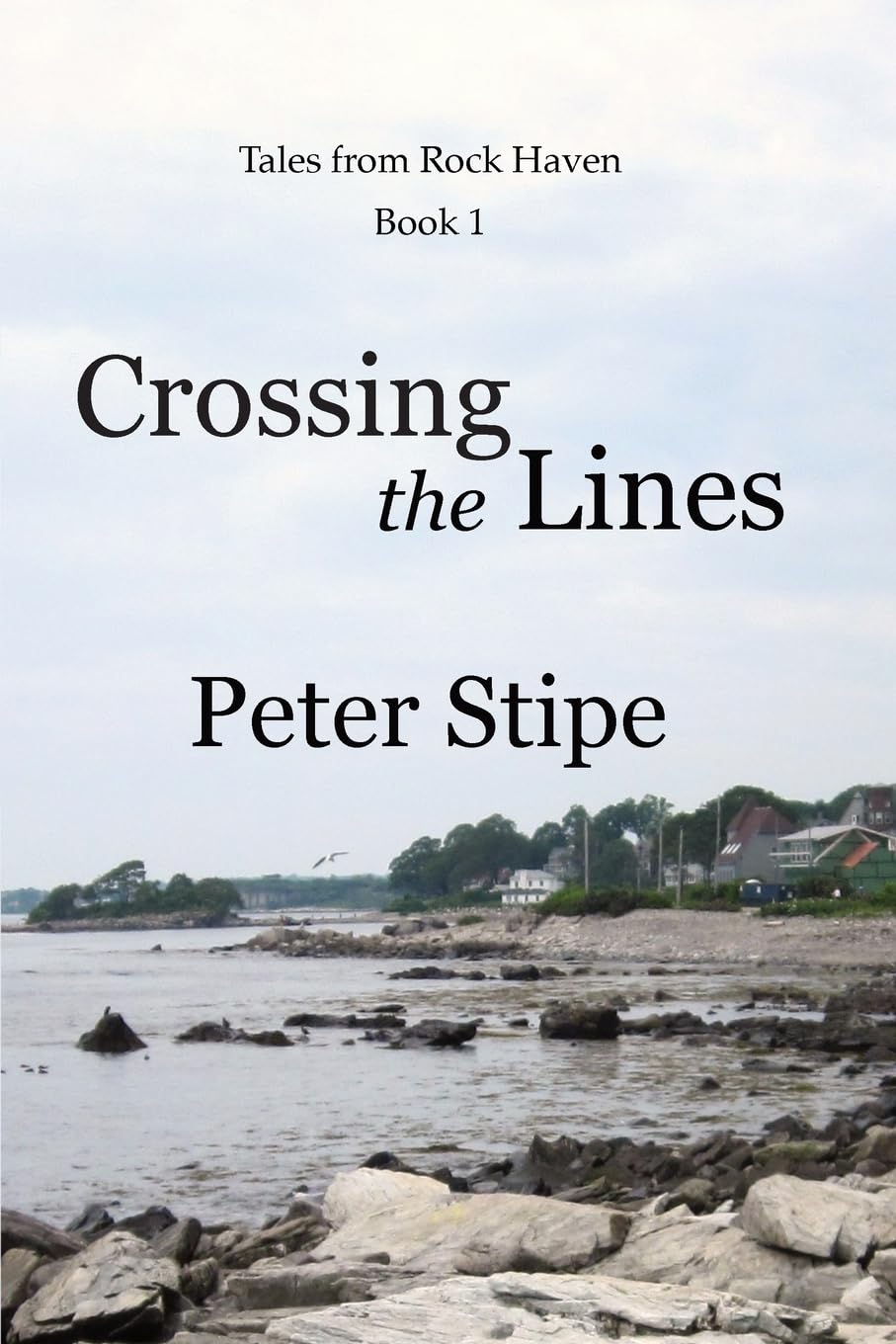 Crossing the Lines: 1 (Tales from Rock Haven)