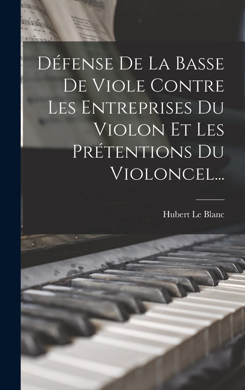 Défense de la basse de viole, édition de collection pour musicologues