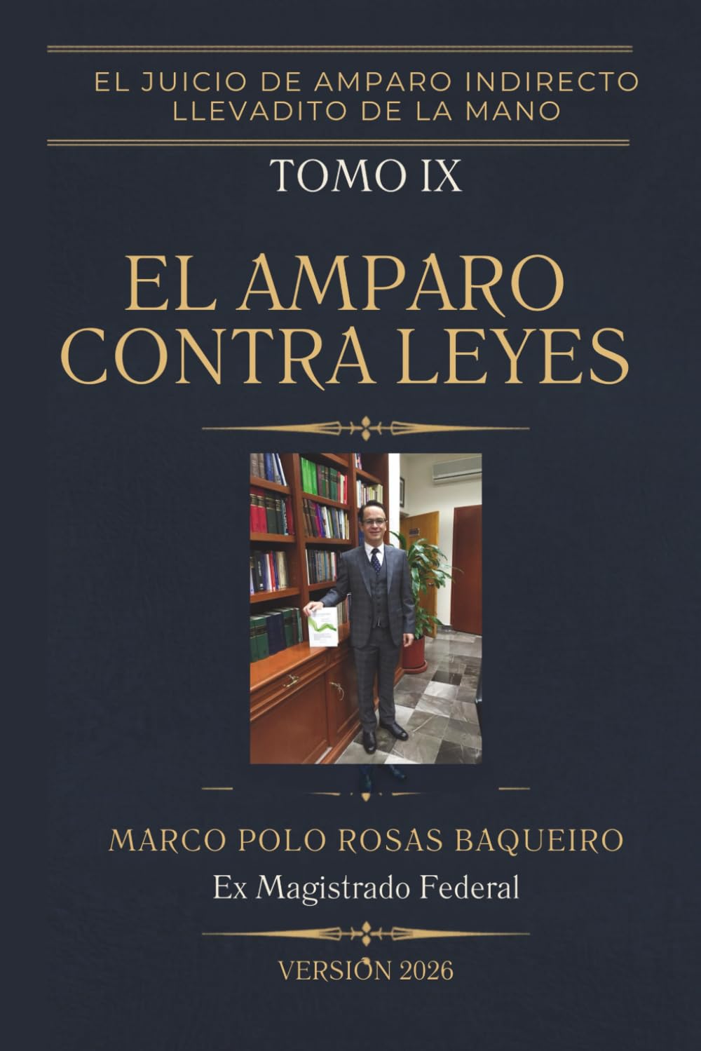El amparo contra leyes (El juicio de amparo indirecto llevadito de la mano versión 2026)