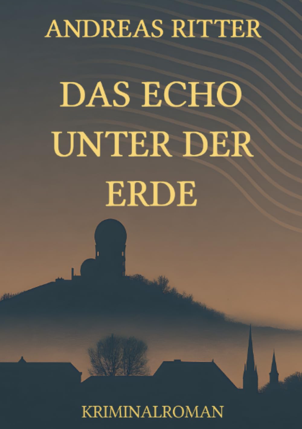 Das Echo unter der Erde: Paul Merten ermittelt