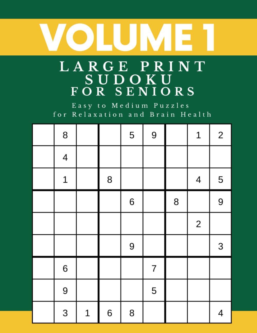 Large Print Sudoku for Seniors: Easy to Medium Puzzles for Relaxation and Brain Health