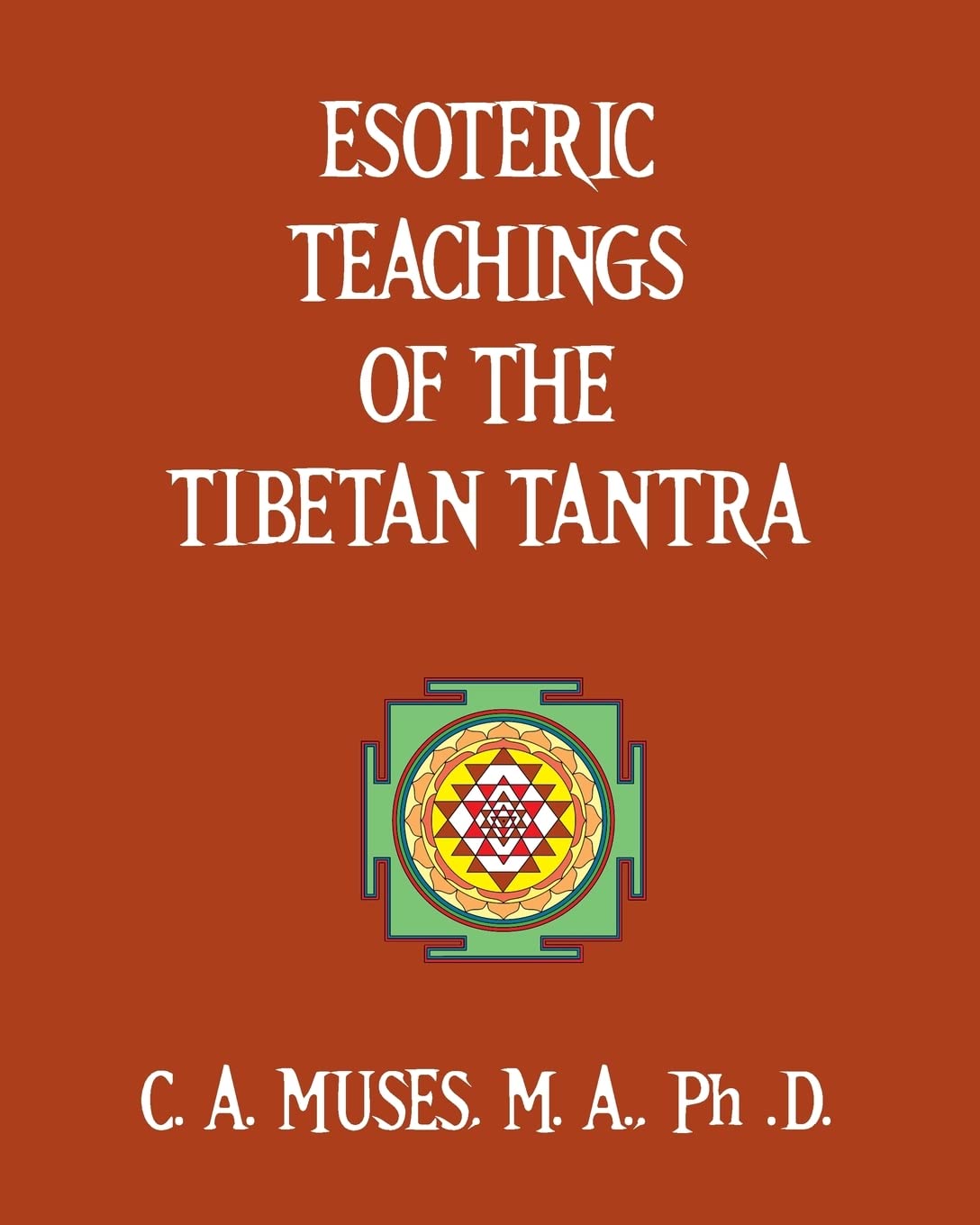 Esoteric Teachings of the Tibetan Tantra Paperback – January 14, 2010