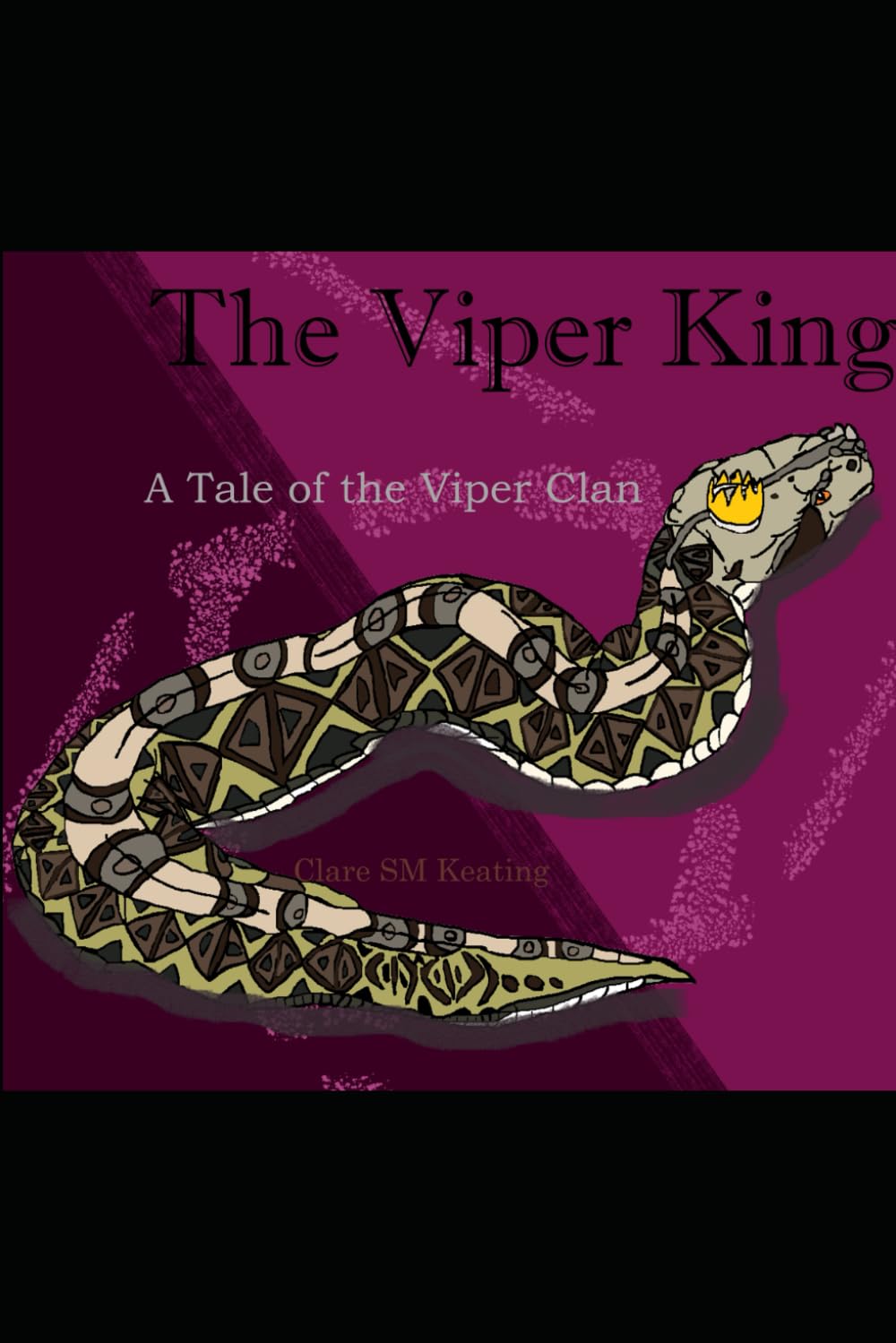 The Viper King: A Tale of the Viper Clan